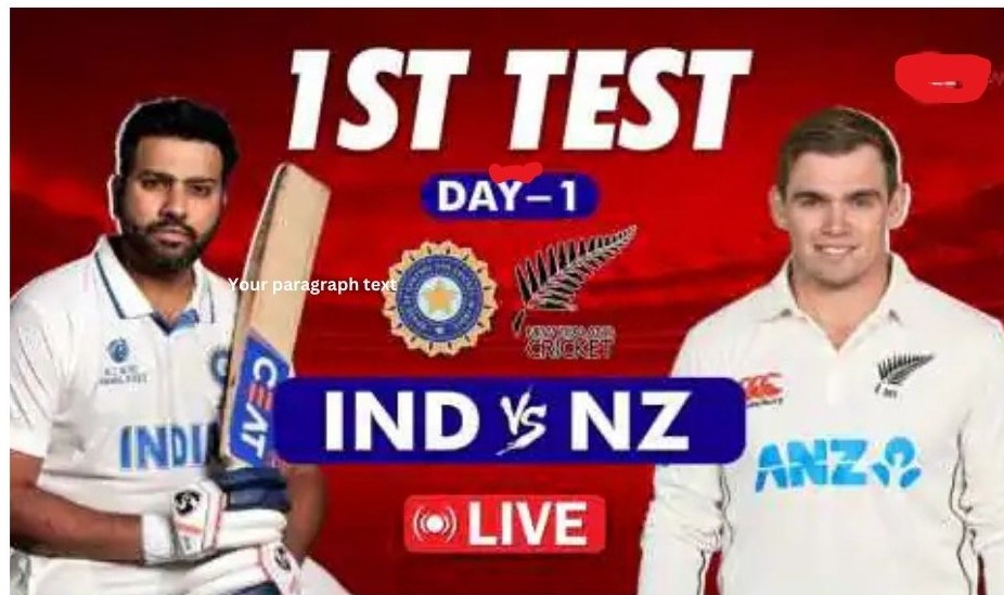 INDIA VS NEW ZEALAND 1st Test Day 1 Highlights & score.